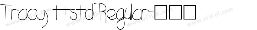 Tracy ttstd Regular字体转换